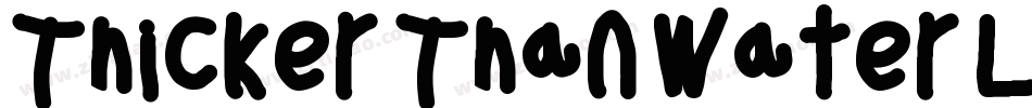 Thicker Than Water Leftalic字体转换